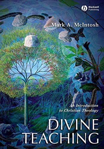 Divine Teaching: An Introduction to Christian Theology (Blackwell Guides to Theology) von Wiley-Blackwell